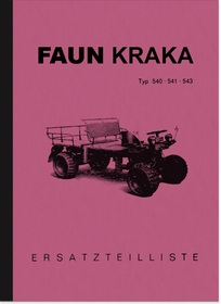 Faun Kraka 540, 541 und 543 Ersatzteilliste Ersatzteilkatalog Teilekatalog