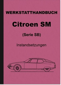 Citroen SM (Serie SB) Reparaturanleitung Werkstatthandbuch, Band 2