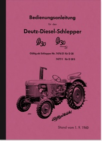 Deutz D 30 und D30 S Bedienungsanleitung Handbuch Betriebsanleitung Schlepper