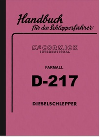 IHC McCormick Farmall D-217 Bedienungsanleitung Betriebsanleitung Handbuch