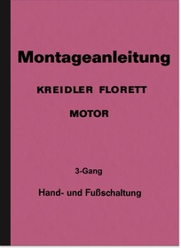 Kreidler Florett 3-Gang Reparaturanleitung Werkstatthandbuch Montageanleitung
