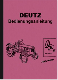 Deutz D 50 S Type D 50.1S Diesel tractor Operating instructions Operating manual