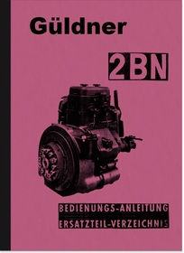 Güldner Stationärmotor 2BN Bedienungsanleitung und Ersatzteilliste