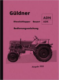 Güldner Dieselschlepper ADN / ADK Bedienungsanleitung