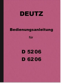 Deutz D 5206 50 06 and D 6206 62 06 Operating Instructions Operating Instructions Manual Diesel Trac