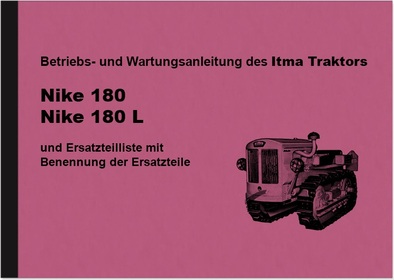 Itma crawler tractor Nike 180 and 180 L operating instructions and spare parts list