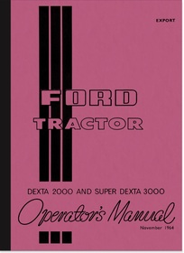 Fordson Dexta 2000 and Super Dexta 3000 tractors instruction manual instruction manual