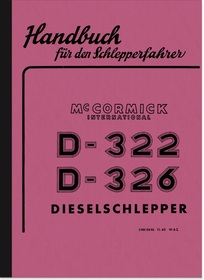 IHC McCormick D-322 und D-326 Dieselschlepper Bedienungsanleitung Betriebsanleitung Handbuch