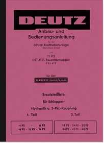 Deutz oil-hydraulic power lift system Operating instructions and spare parts list for F1L 612