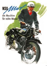 NSU Max "Die Maschine für rechte Männer" Motorrad Poster