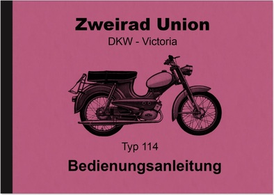 Zweirad Union DKW Victoria Typ Modell 114 Moped Bedienungsanleitung