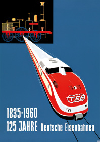 125 Jahre Deutsche Eisenbahnen 1835-1960 Deutsche Bahn Poster Motiv 3