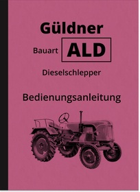 Güldner ALD Dieselschlepper Bedienungsanleitung