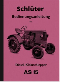 Schlüter AS 15 Diesel-Schlepper Bedienungsanleitung