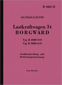 Borgward 3 t Type B 3000 S/O + A/O Wehrmacht LKW Equipment description and operating instructions