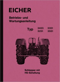 Eicher Typ 3251 3423 3351 3551 Bedienungsanleitung Wartung Schlepper
