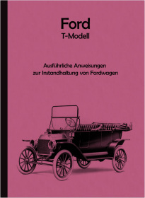 Ford Modell T (Tin Lizzie/Lizzy) 1908-1927 Reparaturanleitung Werkstatthandbuch