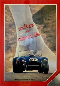 AC Shelby Cobra - Ein Hühnerzüchter auf Abwegen, oder was Sie schon immer über Cobras wissen wollten