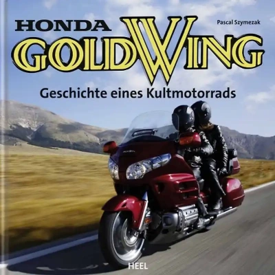 Honda Gold Wing: Geschichte eines Kultmotorrads, Goldwing