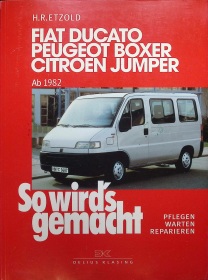 Fiat Ducato / Peugeot Boxer / Citroen Jumper Reparaturanleitung, ab 1982