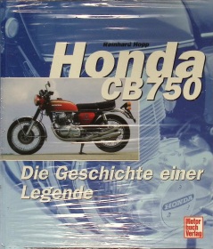 Honda CB 750 - Die Geschichte einer Legende