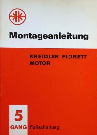 Kreidler Florett 5-Gang Fußschaltung Motor Original Montageanleitung Reparaturanleitung