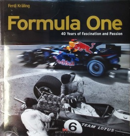 Formula One 40 years of fascination and passion (English Edition)