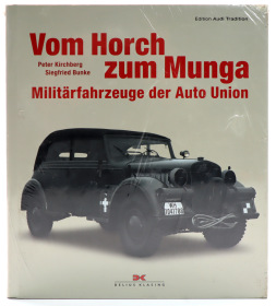Vom Horch zum Munga: Militärfahrzeuge der Auto Union