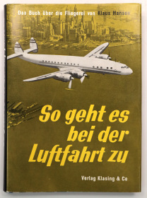So geht es in der Luftfahrt zu (Original Archiv-Exemplar) 1956