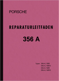 Porsche 356 A 1300-1600 S Werkstatthandbuch Reparaturanleitung Reparaturleitfaden