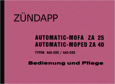 Zündapp ZA 25/40 Automatic Mofa Moped (Typ 460-020/460-030) Bedienungsanleitung