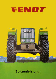 Fendt Tractor "Spitzenleistung" Poster